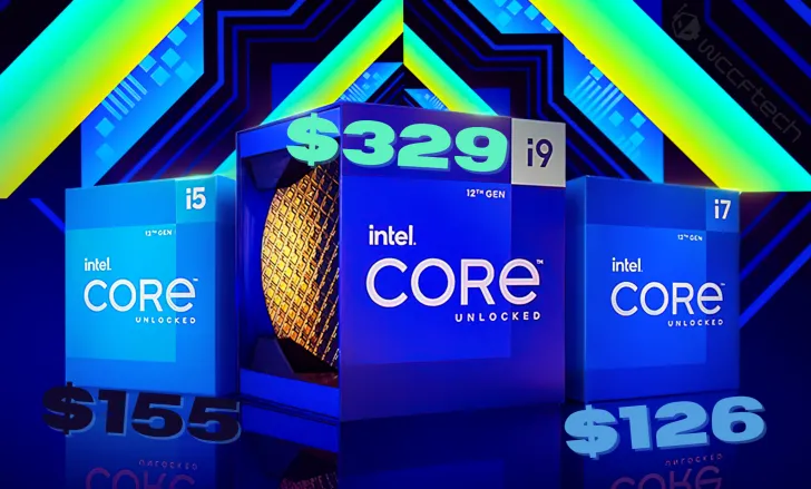 CPU Intel Generasi ke-12 Alder Lake Turun Harga: Core i9-12900KF $330, i7-12700KF $220, dan i5-12600KF $156